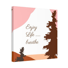 Cargar imagen en el visor de la galería, Nicana Enjoy Life Polyester Canvas