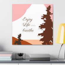 Cargar imagen en el visor de la galería, Nicana Enjoy Life Polyester Canvas
