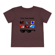 Load image into Gallery viewer, Nicana "I'm Too Cool" Toddler Short Sleeve Tee