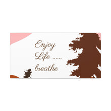Cargar imagen en el visor de la galería, Nicana Enjoy Life Polyester Canvas