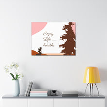 Cargar imagen en el visor de la galería, Nicana Enjoy Life Polyester Canvas