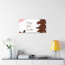 Cargar imagen en el visor de la galería, Nicana Enjoy Life Polyester Canvas