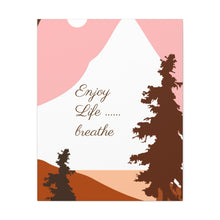 Cargar imagen en el visor de la galería, Nicana Enjoy Life Polyester Canvas