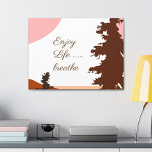 Cargar imagen en el visor de la galería, Nicana Enjoy Life Polyester Canvas