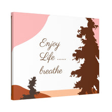 Cargar imagen en el visor de la galería, Nicana Enjoy Life Polyester Canvas