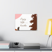 Cargar imagen en el visor de la galería, Nicana Enjoy Life Polyester Canvas