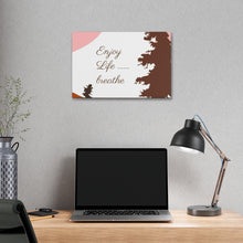 Cargar imagen en el visor de la galería, Nicana Enjoy Life Polyester Canvas