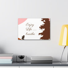 Cargar imagen en el visor de la galería, Nicana Enjoy Life Polyester Canvas