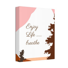 Cargar imagen en el visor de la galería, Nicana Enjoy Life Polyester Canvas