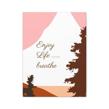 Cargar imagen en el visor de la galería, Nicana Enjoy Life Polyester Canvas