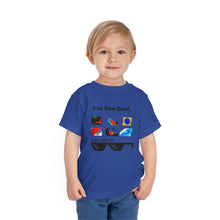 Load image into Gallery viewer, Nicana "I'm Too Cool" Toddler Short Sleeve Tee