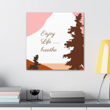 Cargar imagen en el visor de la galería, Nicana Enjoy Life Polyester Canvas