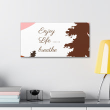Cargar imagen en el visor de la galería, Nicana Enjoy Life Polyester Canvas