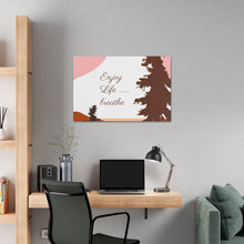 Cargar imagen en el visor de la galería, Nicana Enjoy Life Polyester Canvas