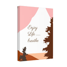 Cargar imagen en el visor de la galería, Nicana Enjoy Life Polyester Canvas