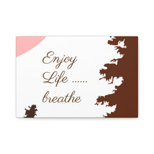 Cargar imagen en el visor de la galería, Nicana Enjoy Life Polyester Canvas