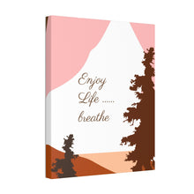 Cargar imagen en el visor de la galería, Nicana Enjoy Life Polyester Canvas