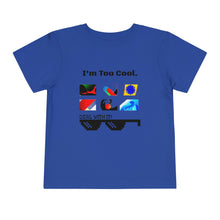 Load image into Gallery viewer, Nicana "I'm Too Cool" Toddler Short Sleeve Tee