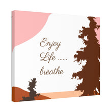 Cargar imagen en el visor de la galería, Nicana Enjoy Life Polyester Canvas