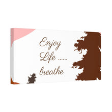 Cargar imagen en el visor de la galería, Nicana Enjoy Life Polyester Canvas