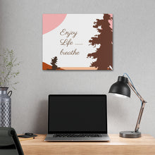 Cargar imagen en el visor de la galería, Nicana Enjoy Life Polyester Canvas