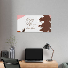 Cargar imagen en el visor de la galería, Nicana Enjoy Life Polyester Canvas