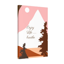 Cargar imagen en el visor de la galería, Nicana Enjoy Life Polyester Canvas