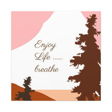 Cargar imagen en el visor de la galería, Nicana Enjoy Life Polyester Canvas