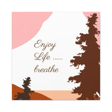 Cargar imagen en el visor de la galería, Nicana Enjoy Life Polyester Canvas
