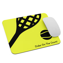 将图片加载到图库查看器,Nicana Tennis "Order On The Court"Mouse pad