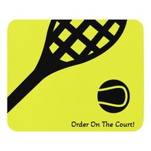 将图片加载到图库查看器,Nicana Tennis "Order On The Court"Mouse pad