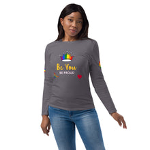 Load image into Gallery viewer, Nicana ..Be you.  BE proud.  Unisex fashion long sleeve shirt
