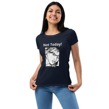Load image into Gallery viewer, Nicana Mood Zone "Not Today! "Women’s fitted t-shirt