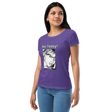 Load image into Gallery viewer, Nicana Mood Zone "Not Today! "Women’s fitted t-shirt