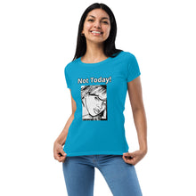 Load image into Gallery viewer, Nicana Mood Zone "Not Today! "Women’s fitted t-shirt