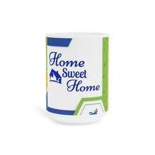 Cargar imagen en el visor de la galería, Nicana Home Sweet Home Ceramic Mugs (11oz\15oz\20oz)
