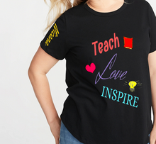 Cargar imagen en el visor de la galería, Teach. LOVE.  Inspire.
