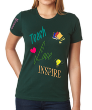 Cargar imagen en el visor de la galería, Teach. LOVE.  Inspire.
