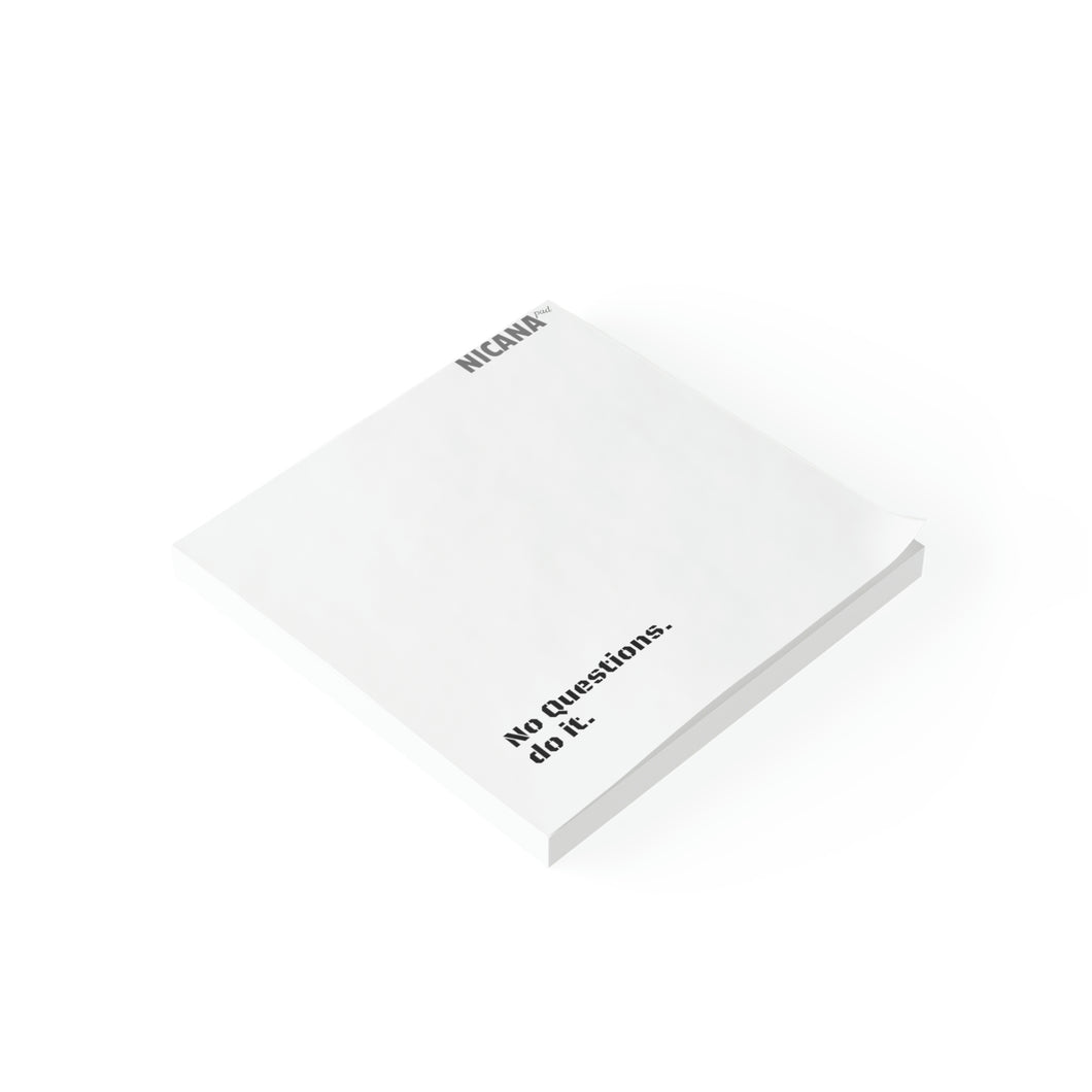 No Questions.  DO IT. Post-it® Note Pads