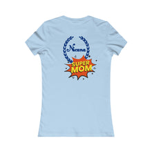 将图片加载到图库查看器，Nicana Super Mom Women&#39;s Favorite Tee
