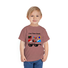 Load image into Gallery viewer, Nicana &quot;I&#39;m Too Cool&quot; Toddler Short Sleeve Tee
