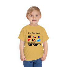 将图片加载到图库查看器，Nicana &quot;I&#39;m Too Cool&quot; Toddler Short Sleeve Tee
