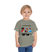 将图片加载到图库查看器，Nicana &quot;I&#39;m Too Cool&quot; Toddler Short Sleeve Tee
