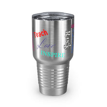 将图片加载到图库查看器，Nicana Teach Love Inspire Ringneck Tumbler, 30oz
