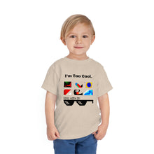 Cargar imagen en el visor de la galería, Nicana &quot;I&#39;m Too Cool&quot; Toddler Short Sleeve Tee
