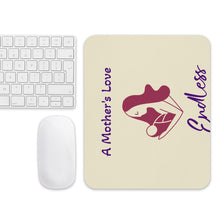 Load image into Gallery viewer, A Mother&#39;s Love Mouse pad
