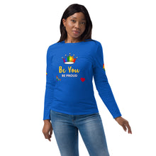 将图片加载到图库查看器，Nicana ..Be you.  BE proud.  Unisex fashion long sleeve shirt
