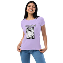 Load image into Gallery viewer, Nicana Mood Zone &quot;Not Today! &quot;Women’s fitted t-shirt
